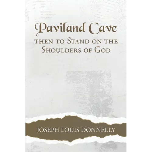 Paviland Cave: Then To Stand On The Shoulders Of God