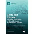 Sense and Respond: Industrial Applications of Smart Sensors in Cyber-Physical Systems