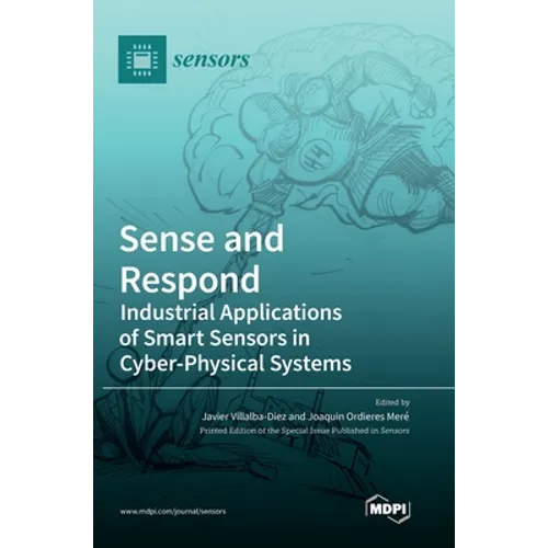 Sense and Respond: Industrial Applications of Smart Sensors in Cyber-Physical Systems