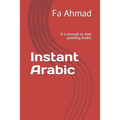 Instant Arabic: It is enough to start speaking Arabic