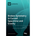 Broken Symmetry in Curved Spacetime and Gravity