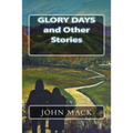 Glory Days and Other Stories