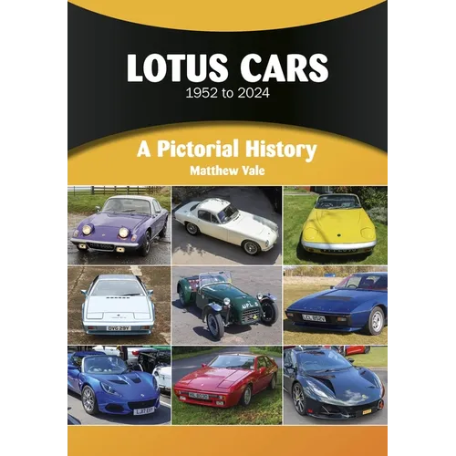 Lotus Cars 1952 to 2024: A Pictorial History