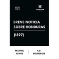 Breve Noticia Sobre Honduras (1897)