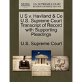 U S V. Haviland & Co U.S. Supreme Court Transcript of Record with Supporting Pleadings