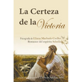 La Certeza de la Victoria