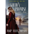 The Golden Promise of Cripple Creek: Love During the Boom Times