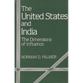 The United States and India: The Dimensions of Influence