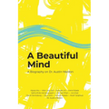 A Beautiful Mind: A Biography on Dr. Austin Mardon