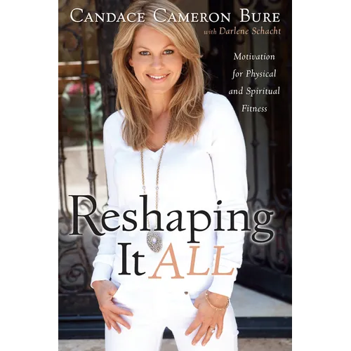 Reshaping It All: Motivation for Physical and Spiritual Fitness