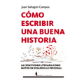 Cómo Escribir Una Buena Historia