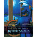 The Freedom Ship of Robert Smalls
