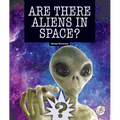 Are There Aliens in Space?