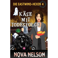 Käse mit Todesfolge