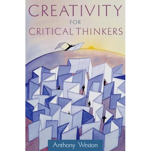Creativity for Critical Thinkers