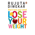 Don't Lose Your Mind, Lose Your Weight
