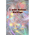 I will follow Zulfiya: (Poetry & Prose)
