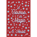 A Course in Magic (Fantasy and Horror Classics)