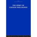 The Spirit of Chinese Philosophy
