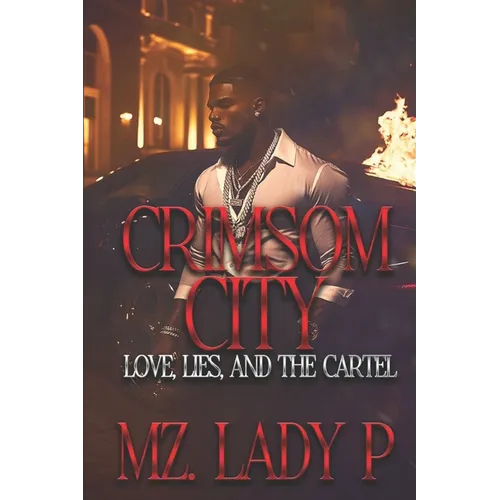Crimsom City: Love, Lies, & Betrayal
