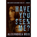 Have You Seen Me?