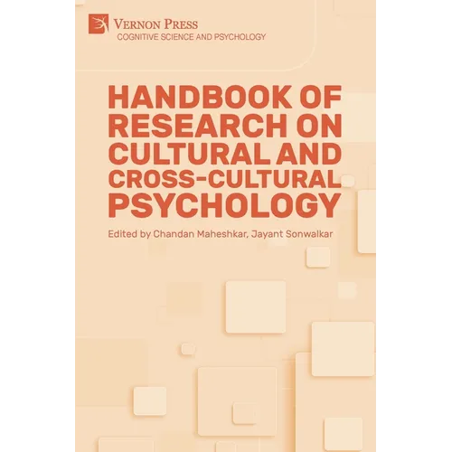 Handbook of Research on Cultural and Cross-Cultural Psychology
