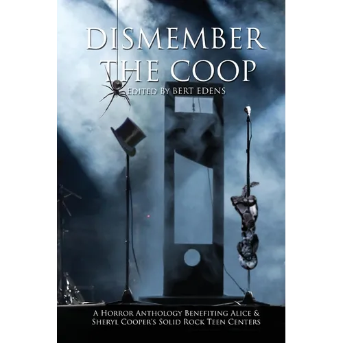 Dismember The Coop: A Charity Horror Anthology