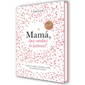 Mamá, ¿Me Cuentas Tu Historia? (Edición Oficial) / Mum Tell Me (Oficial Edition)