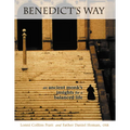 Benedict's Way: An Ancient Monk's Insights for a Balanced Life