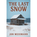 The Last Snow
