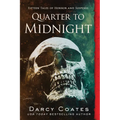 Quarter to Midnight: Fifteen Tales of Horror and Suspense