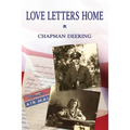 Love Letters Home: Love In A Time of War 1942-1945
