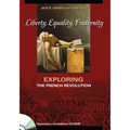 Liberty, Equality, Fraternity: Exploring the French Revolution