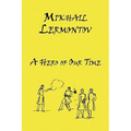 Russian Classics in Russian and English: A Hero of Our Time by Mikhail Lermontov (Dual-Language Book)