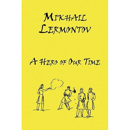 Russian Classics in Russian and English: A Hero of Our Time by Mikhail Lermontov (Dual-Language Book)