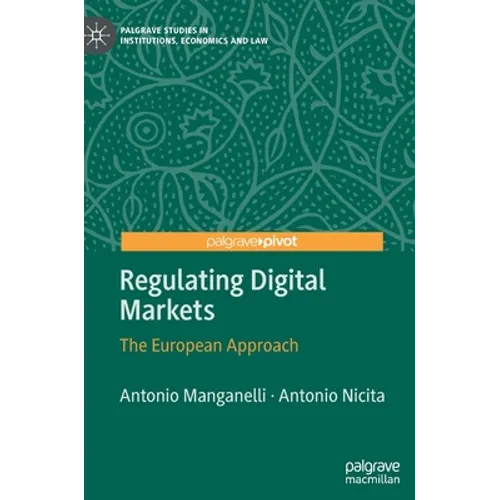 Regulating Digital Markets: The European Approach