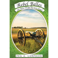 Rebel Belles: Kate Warne Civil War Spy Series, Book 3