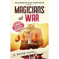 Magicians at War: How Espionage and Deceit Changed History