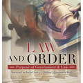 Law and Order: Purpose of Government & Law American Law Books Grade 3 Children's Government Books