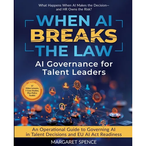 When AI Breaks The Law: AI Governance For Talent Leaders