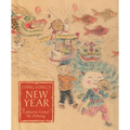 Long-Long's New Year: A Story about the Chinese Spring Festival