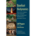 Barefoot Biodynamics: How Cows, Compost, and Community Help Us Understand Rudolf Steiners Agriculture Course
