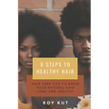 6 Steps to Healthy Hair: Hair Care Tips to grow your natural hair long and healthy.