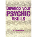 Develop Your Psychic Skills