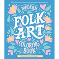 Modern Folk Art Coloring Book: 60 Patterns to Boost Joy, Relaxation & Creativity