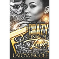 A Crazy Kind of Love: Phantom and Zaria's Story