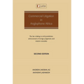 Commercial Litigation in Anglophone Africa: The law relating to civil jurisdiction, enforcement of foreign judgments and interim remedies: The law rel