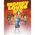 Money Loves Me