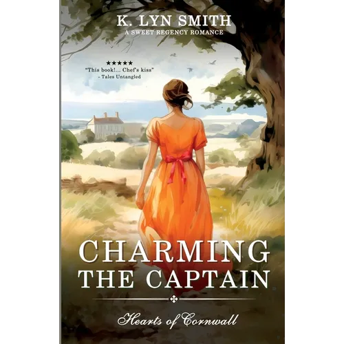 Charming the Captain: A Sweet Regency Romance