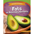 Fats as Necessary Nutrients